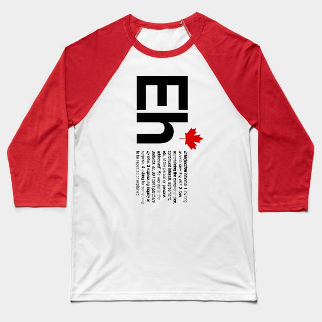 Eh Canada Day Baseball T-Shirt by Cre8iveConcept